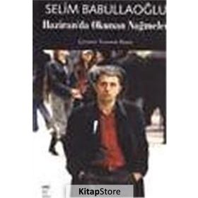 HAZIRANDA OKUNAN NAĞMELER - SELIM BABULLAOĞLU
