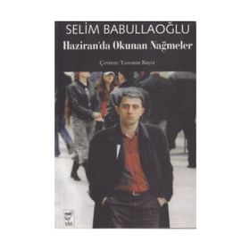 HAZIRANDA OKUNAN NAĞMELER - SELIM BABULLAOĞLU