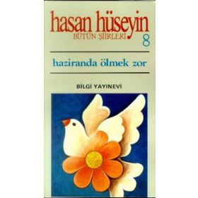 HAZIRANDA ÖLMEK ZOR - HASAN HÜSEYİN