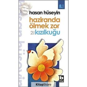 HAZIRANDA ÖLMEK ZOR - HASAN HÜSEYİN