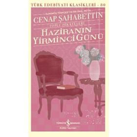 Haziranın Yirminci Günü Toplu Hikayeleri - İş Bankası Kültür Yayınları