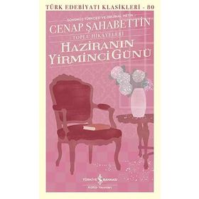 Haziranın Yirminci Günü Toplu Hikayeleri - İş Bankası Kültür Yayınları