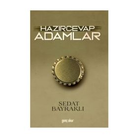 Hazırcevap Adamlar- Sedat Bayraklı