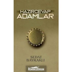 Hazırcevap Adamlar- Sedat Bayraklı