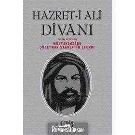 HAZRET-I ALI DIVANI - MÜSTAKIMZADE SÜLEYMAN SAADETTIN EFENDI