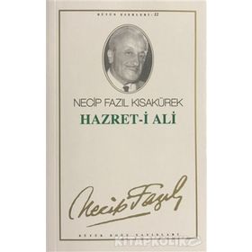 HAZRET-I ALI (KOD: 11) - NECIP FAZIL KISAKÜREK