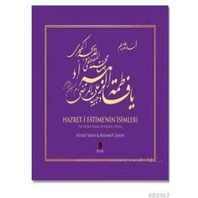Hazret-i Fatime’nin İsimleri - The Sacred Names of Hadrat-i Fatima - Niyazi Sayın Mahmut Şahin