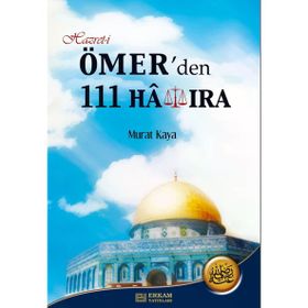 HAZRET- I ÖMER'DEN 111 HATIRA - MURAT KAYA