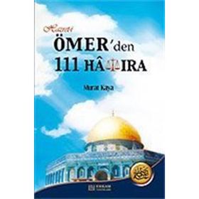 HAZRET- I ÖMER'DEN 111 HATIRA - MURAT KAYA