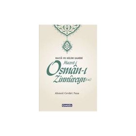 Hazret-i Osman-ı Zinnureyn (r.a.) Ahmet Cevdet Paşa