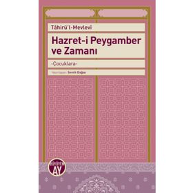 Hazret-i Peygamber ve Zamanı - Semih Doğan
