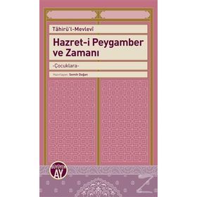 Hazret-i Peygamber ve Zamanı - Semih Doğan