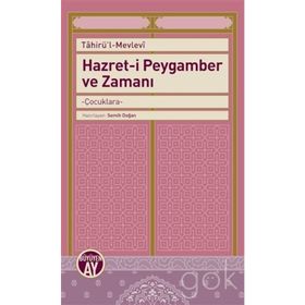 Hazret-i Peygamber ve Zamanı - Semih Doğan