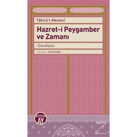 Hazret-i Peygamber ve Zamanı - Semih Doğan