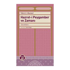 Hazret-i Peygamber ve Zamanı - Semih Doğan