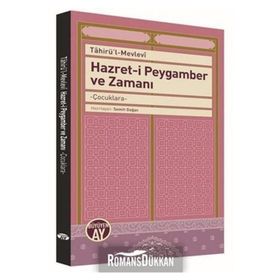 Hazret-i Peygamber ve Zamanı - Tahirü'l-Mevlevi