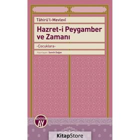 Hazret-i Peygamber ve Zamanı - Tahirü'l-Mevlevi