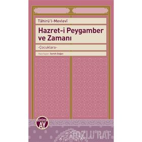 Hazret-i Peygamber ve Zamanı - Tahirü'l-Mevlevi
