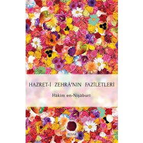 Hazret-i Zehra’nın Faziletleri - Hakim en-Nişaburi