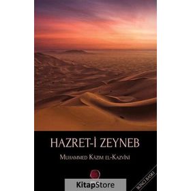 Hazret-i Zeyneb - Muhammed Kazım El-Kazvini