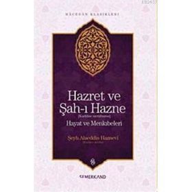HAZRET VE ŞAH-I HAZNE (K.S.) HAYATI VE MENKIBELERI - ABDULLAH DEMIRAY