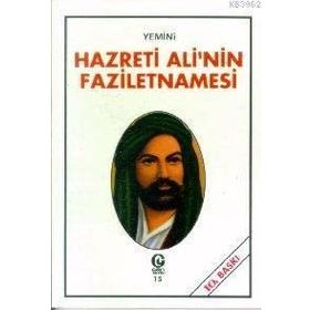 HAZRETI ALI'NIN FAZILETNAMESI - YEMINÎ (ISBN:9789756791738)