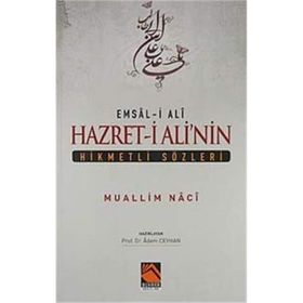Hazreti Ali’nin Hikmetli Sözleri - Muallim Naci