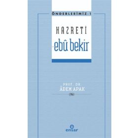 Hazreti Ebü Bekir - Adem Apak