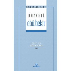 Hazreti Ebü Bekir - Adem Apak