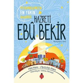 Hazreti Ebu Bekir r.a - Hilal Çelikkol Kara Abdullah Kara