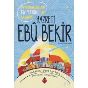 Hazreti Ebu Bekir r.a - Hilal Çelikkol Kara Abdullah Kara