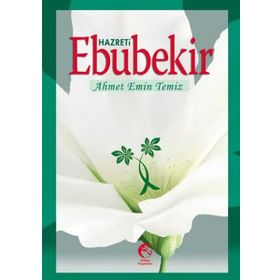 HAZRETI EBUBEKIR - AHMET EMIN TEMIZ