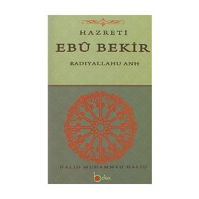 Hazreti Ebubekir - Halid Muhammed Halid