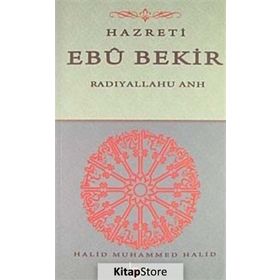 Hazreti Ebubekir - Halid Muhammed Halid
