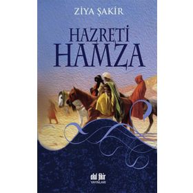 Hazreti Hamza - Ziya Şakir Soku