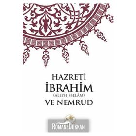 HAZRETI İBRAHİM (ALEYHISSELÂM) VE NEMRUD - KOMISYON