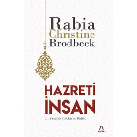 HAZRETI İNSAN - RABIA CHRISTINE BRODBECK