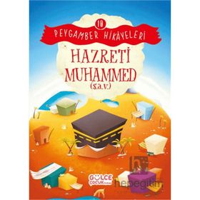 Hazreti Muhammed Peygamber Hikayeleri 10 Gülce Çocuk