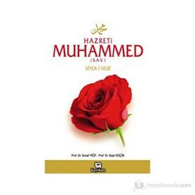 HAZRETI MUHAMMED (S.A.V.) SIYER-I NEBÎ - İSMAIL YIĞIT; RAŞIT KÜÇÜK