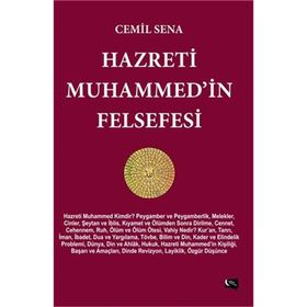 Hazreti Muhammed’in Felsefesi - Cemil Sena