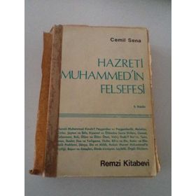 Hazreti Muhammed’in Felsefesi - Cemil Sena