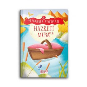 Hazreti Musa Peygamber Hikayeleri 6 Gülce Çocuk
