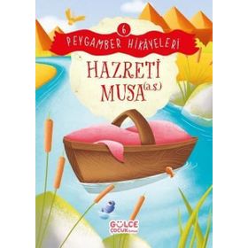 Hazreti Musa Peygamber Hikayeleri 6 Gülce Çocuk