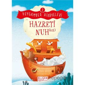 Hazreti Nuh Peygamber Hikayeleri 2 Gülce Çocuk
