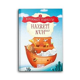Hazreti Nuh Peygamber Hikayeleri 2 Gülce Çocuk