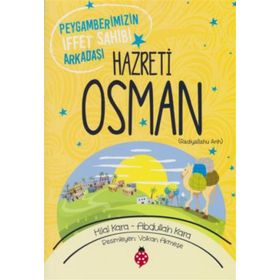 Hazreti Osman r.a - Hilal Çelikkol Kara Abdullah Kara