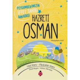 Hazreti Osman r.a - Hilal Çelikkol Kara Abdullah Kara