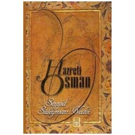 HAZRETI OSMAN - SEYYID SÜLEYMAN NEDVI
