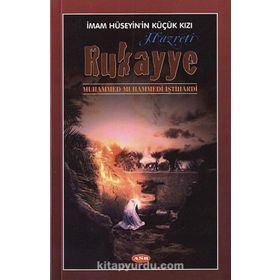 Hazreti Rukayye - M. Muhammedi İştihardi