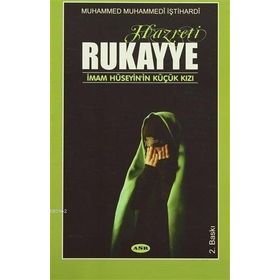 Hazreti Rukayye - M. Muhammedi İştihardi